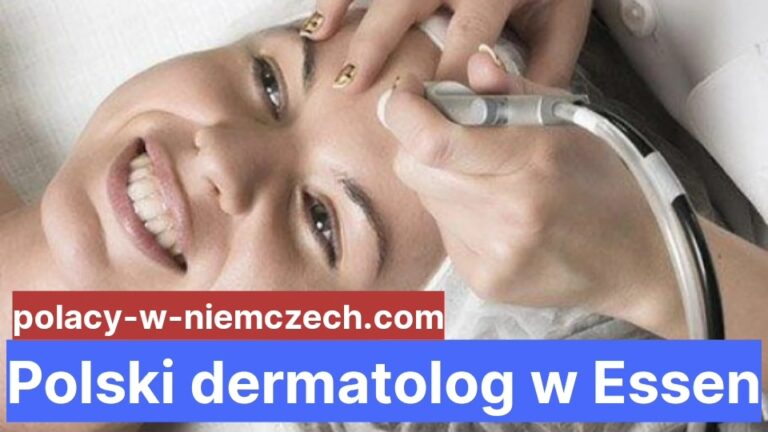 Polski Dermatolog W Essen Najlepszy Polski Dermatolog W Essen Polacy W Niemczech 7740