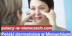 Polski dermatolog w Monachium