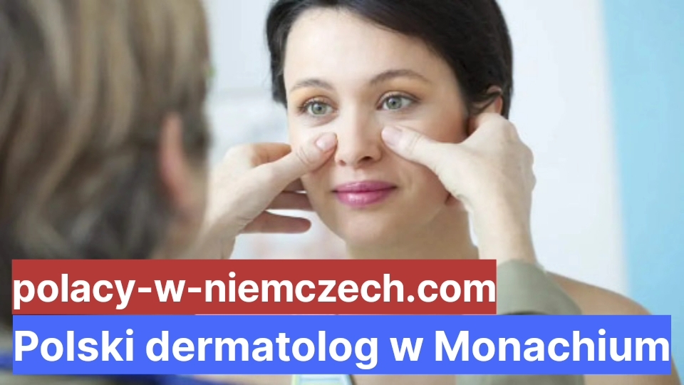 Polski Dermatolog W Monachium Polacy W Niemczech 5718