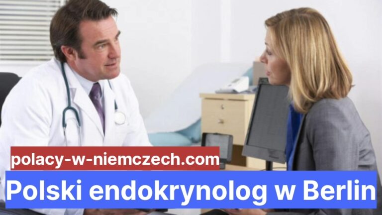 Polski Endokrynolog W Berlin Polacy W Niemczech 7344