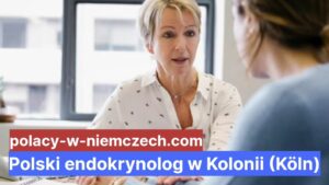 Polski endokrynolog w Kolonii (Köln)