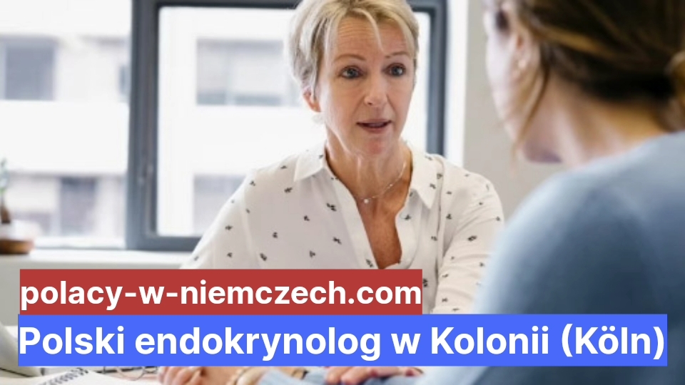 Polski Endokrynolog W Kolonii Köln Polacy W Niemczech 6858