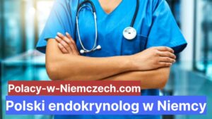 Polski endokrynolog w Niemcy