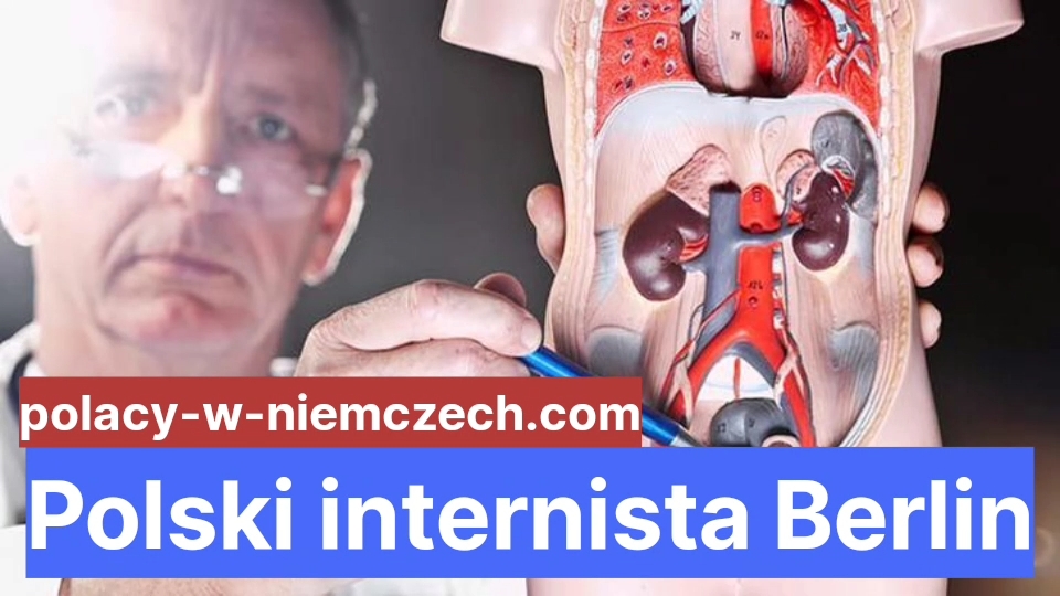 Polski Internista Berlin Najlepszych Lekarzy Gastroenterologii Polacy W Niemczech 6177