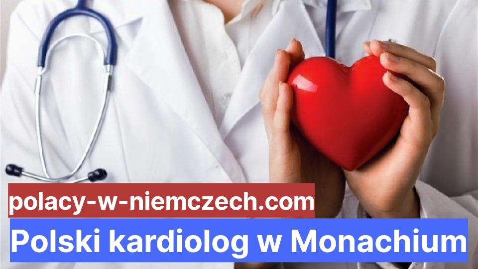 Polski Kardiolog W Monachium Polacy W Niemczech 9365
