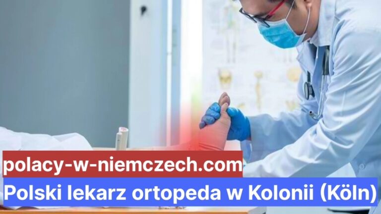 Polski Lekarz Ortopeda W Kolonii Köln Polacy W Niemczech 0314