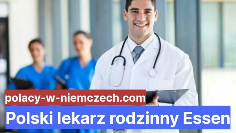 Polski Lekarz Rodzinny Essen Najlepszy Polski Lekarz Rodzinny W Essen Polacy W Niemczech 4873