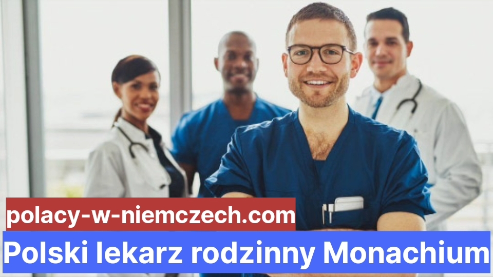 Polski Lekarz Rodzinny Monachium Polacy W Niemczech 6824