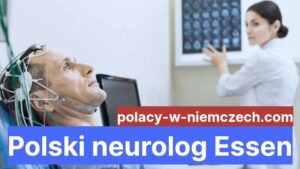 Polski neurolog Essen