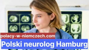 Polski neurolog Hamburg