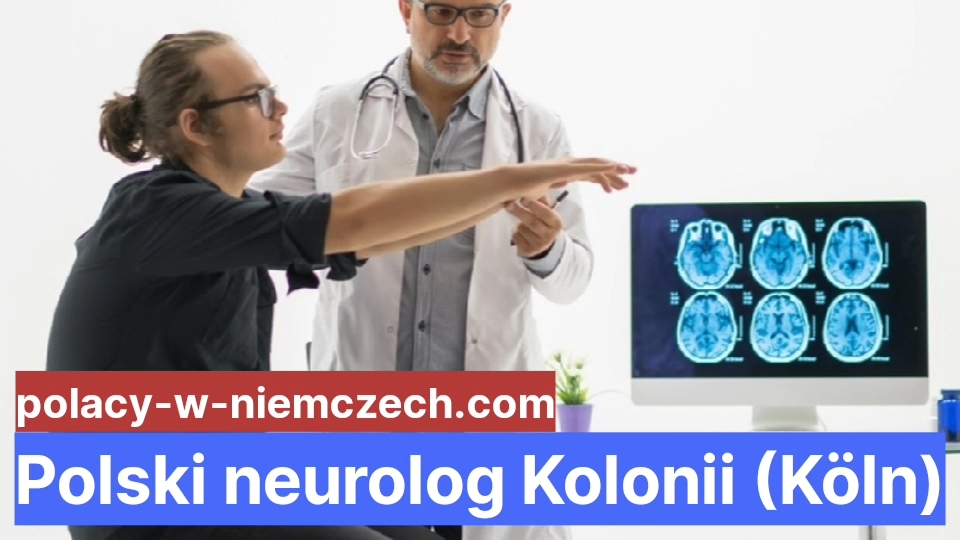 Polski Neurolog Kolonii Köln Polacy W Niemczech 9233