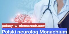 Polski neurolog Monachium