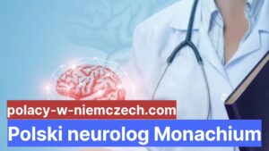 Polski neurolog Monachium