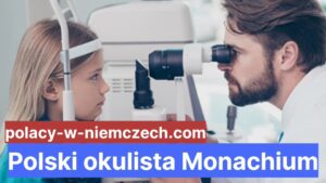 Polski okulista Monachium