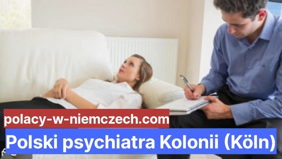 Polski Psychiatra Kolonii Köln Polacy W Niemczech 8056