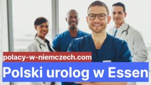 Polski urolog w Essen