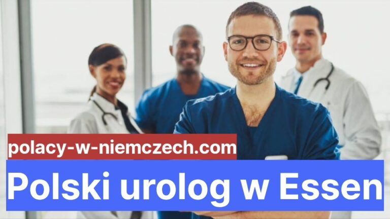 Polski Urolog W Essen Polacy W Niemczech 0359