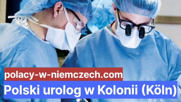 Polski Urolog W Kolonii Köln Polacy W Niemczech 2550