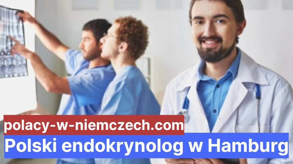 Polski Endokrynolog W Hamburg Polacy W Niemczech 5073