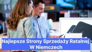 Najlepsze Strony Sprzedaży Ratalnej W Niemczech