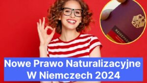 Nowe Prawo Naturalizacyjne W Niemczech 2024