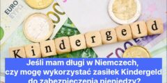 Jeśli mam długi w Niemczech, czy mogę wykorzystać zasiłek Kindergeld do zabezpieczenia pieniędzy?