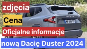 nową Dacię Duster 2024