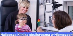 Najlepsza Klinika okulistyczna w Niemczech