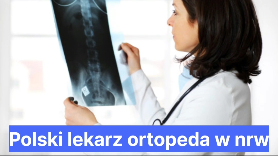 Polski Lekarz Ortopeda W Nrw Polacy W Niemczech 3870