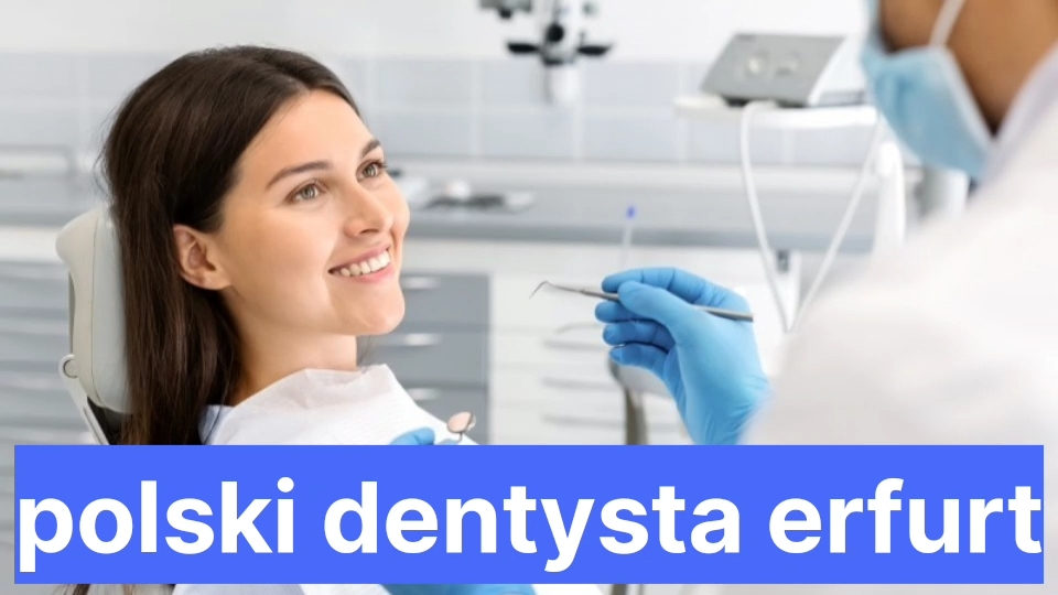 Polski Dentysta Erfurt Polacy W Niemczech 2381
