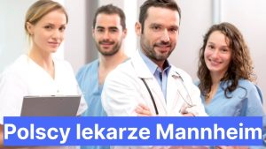 Polscy lekarze Mannheim