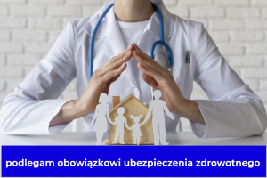 podlegam obowiązkowi ubezpieczenia zdrowotnego