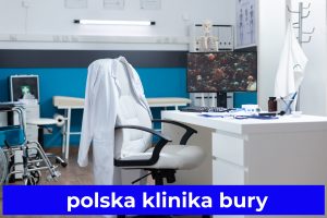 polska klinika bury