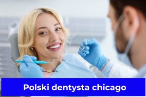 Polski dentysta chicago