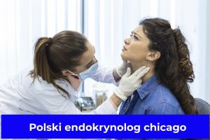 Polski endokrynolog chicago