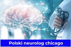 Polski neurolog chicago