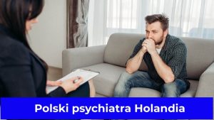 Polski psychiatra Holandia