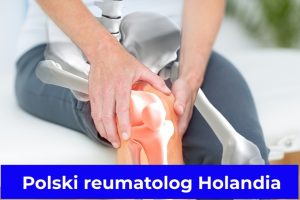 Polski reumatolog Holandia