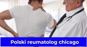 Polski reumatolog chicago