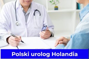 Polski urolog Holandia