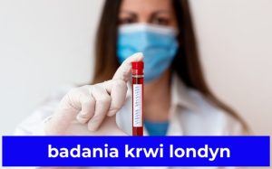 badania krwi w Londynie