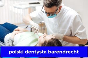 polski dentysta barendrecht