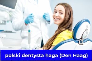 polski dentysta haga (Den Haag)