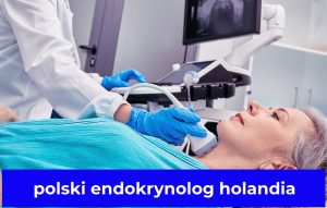 polski endokrynolog holandia