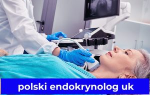 polski endokrynolog uk