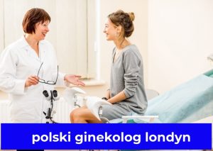 polski ginekolog londyn