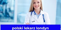 polski lekarz londyn