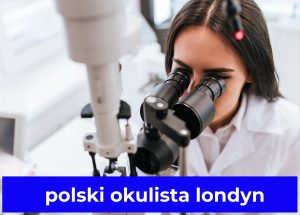 polski okulista londyn