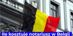 Ile kosztuje notariusz w Belgii