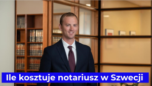 Ile kosztuje notariusz w Szwecji